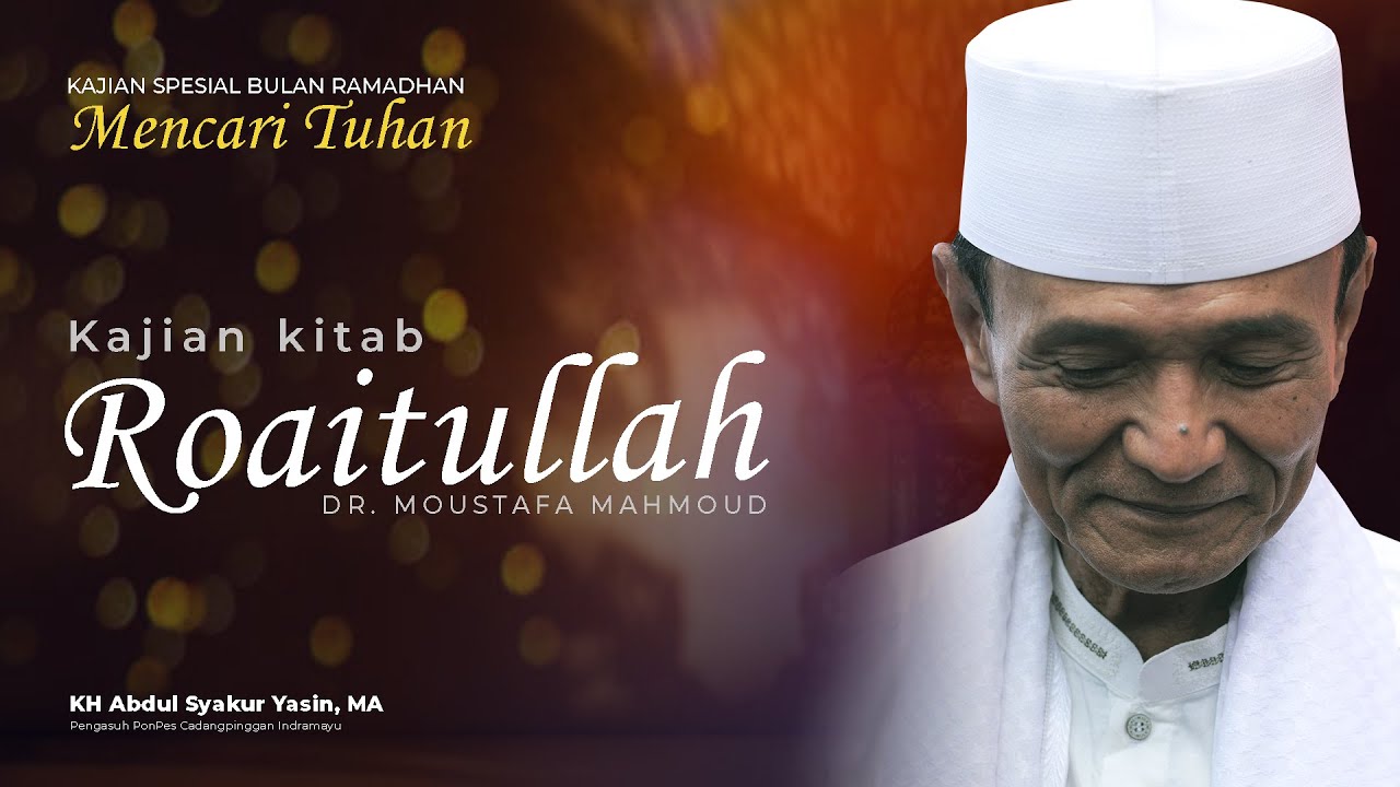 🔴Live Kajian Kitab Roaitullah Bersama Buya Syakur 10/4/2022 #45