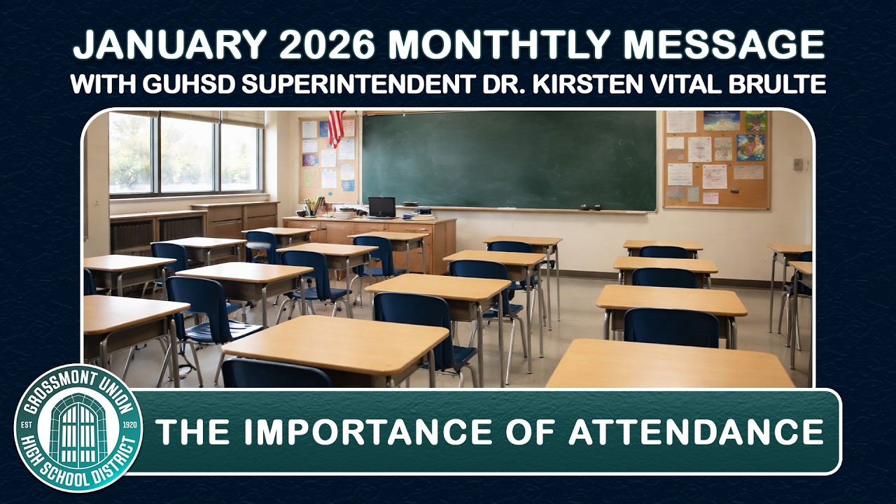 January 2026 - GUHSD Monthly Message: The Importance of Attendance