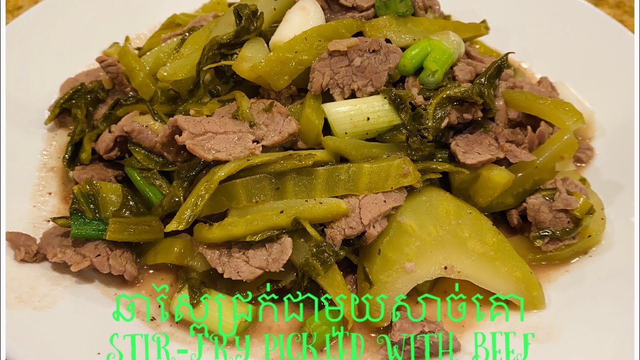 វិធីឆាស្ពៃជ្រក់ជាមួយសាច់គោឱ្យឆ្ងាញ់ @vannakitchen4269 May 21, 2021