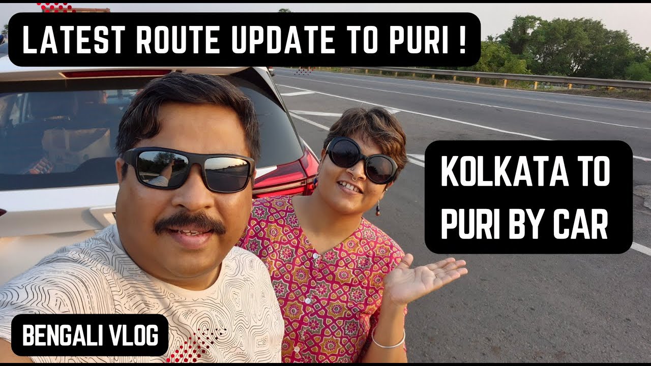 Kolkata to Puri by car | Latest route updates to Puri | Speed Cameras and Speed Limits