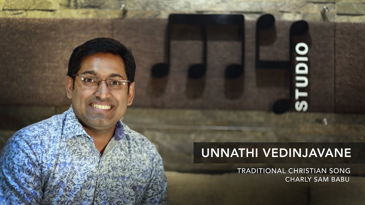 Unnathi Vedinjavane | Cover Version | Charly Sam babu | Traditional Christian Song ©
