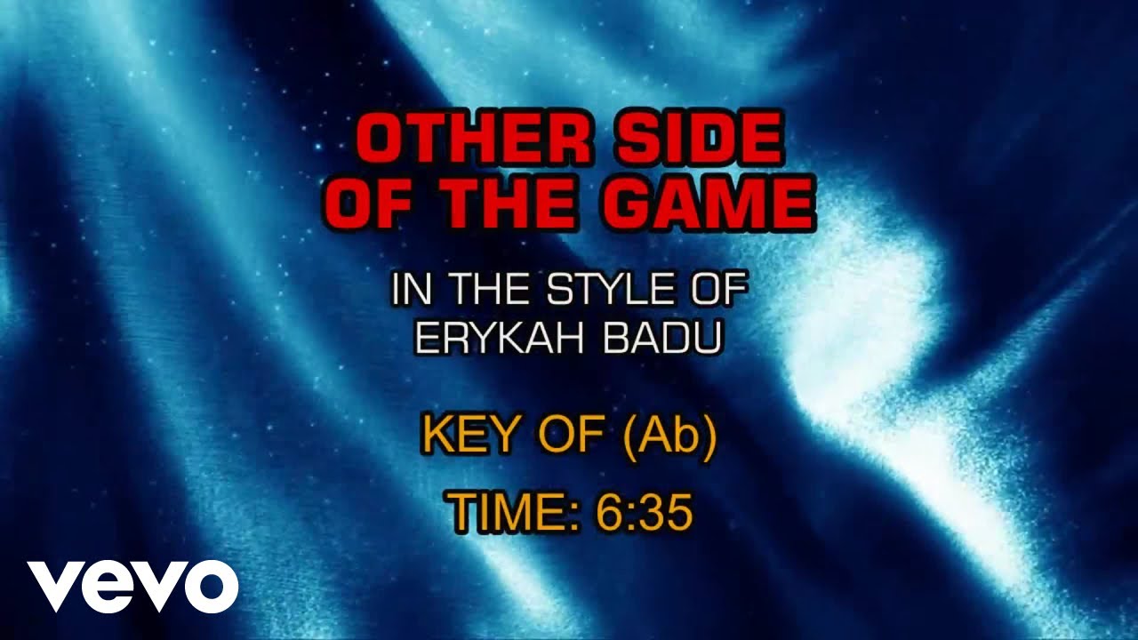 Erykah Badu - Other Side Of The Game (Karaoke)