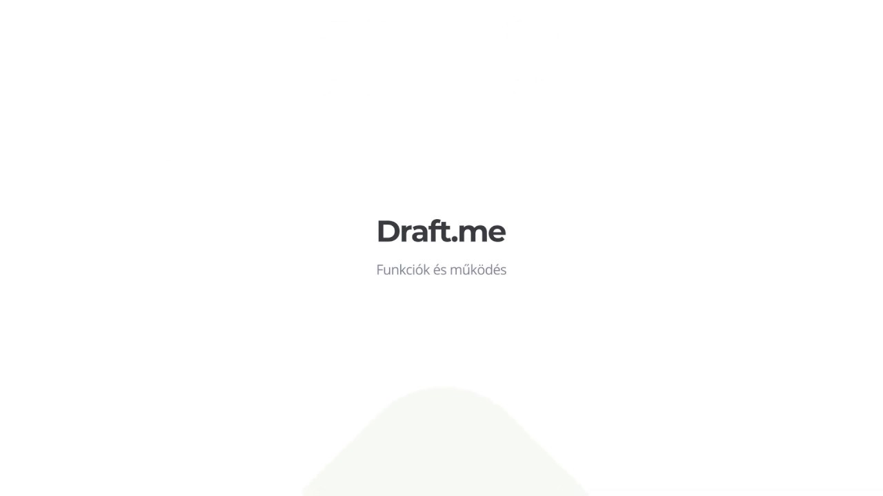 Draft.me - Funkci&oacute;k &eacute;s műk&ouml;d&eacute;s