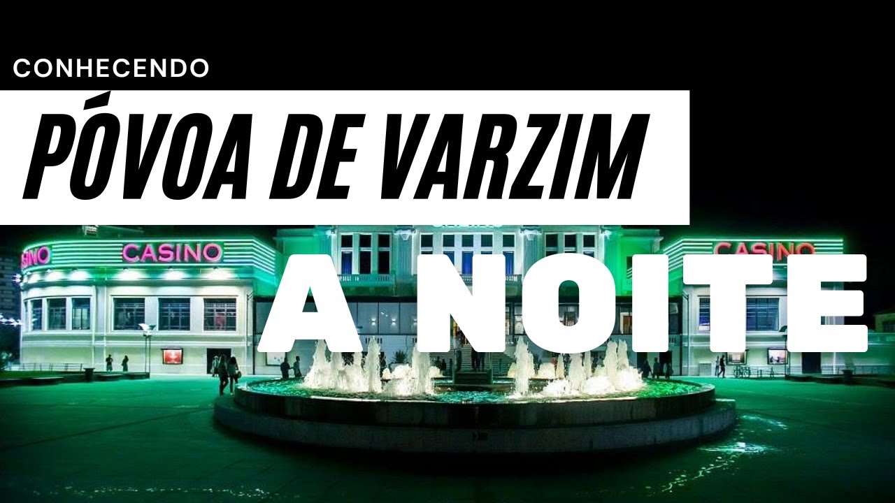 Póvoa de Varzim a Noite