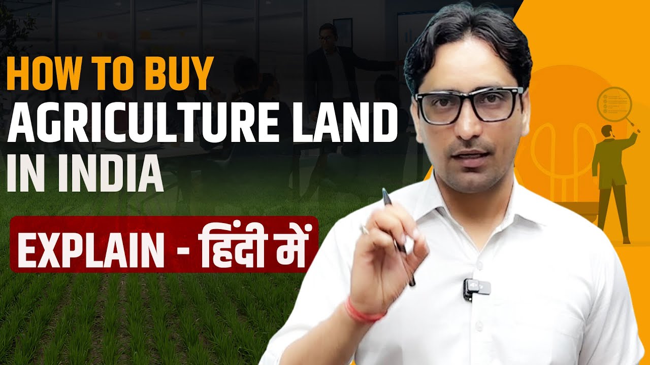 How to Buy Agriculture Land in India | Step-by-Step Guide with Example l Sumeet Kharb