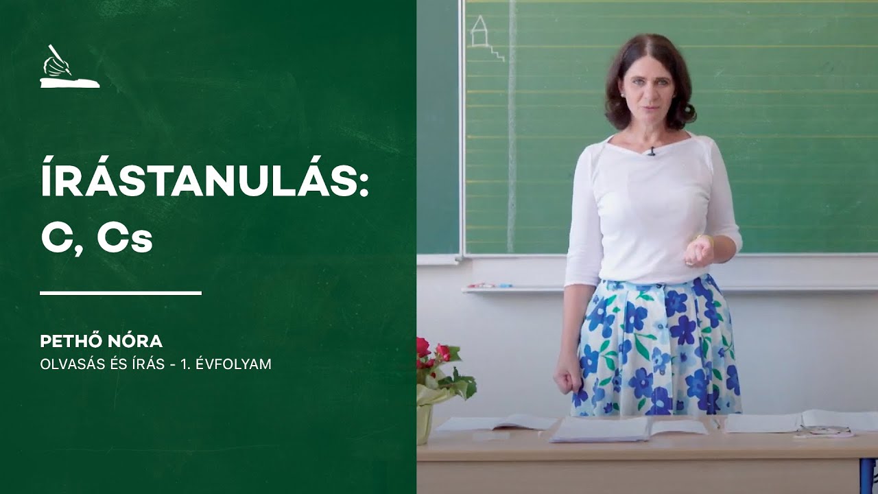 Írástanulás: C, Cs  | Pethő Nóra