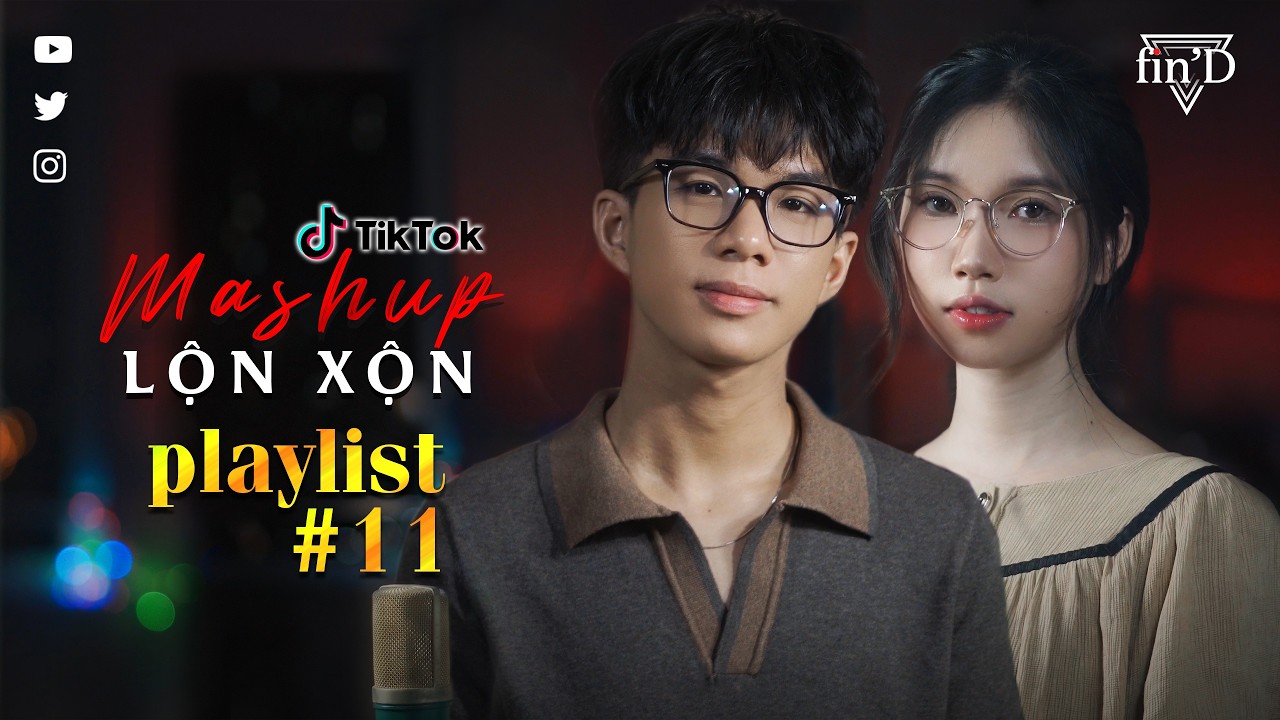 Playlist 1 Hour số 11 | MASHUP Nhạc Lộn Xộn hơn 10 bài HOT trên Tik Tok 2026 - Tiến Tới x Quỳnh Ngọc