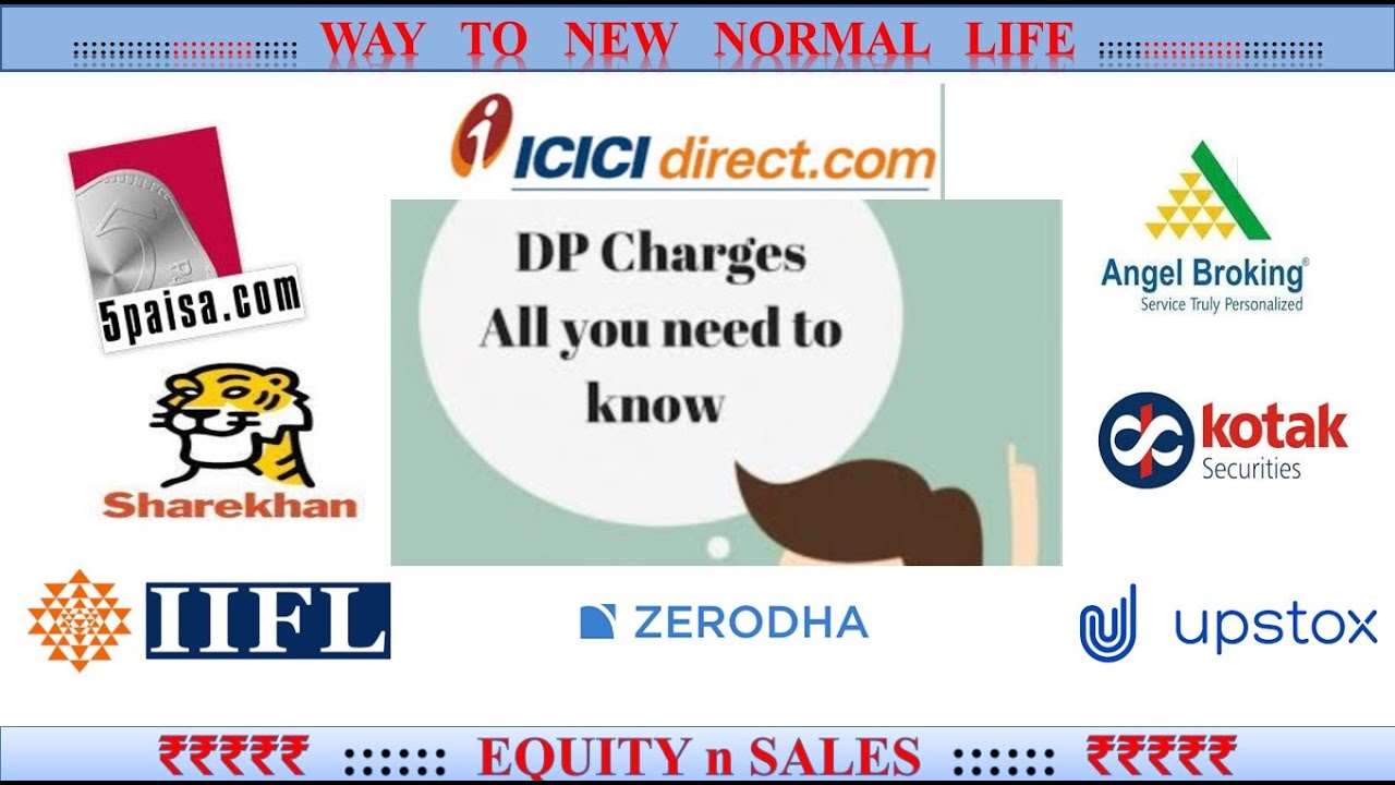 DP Charges, what is DP charges, how much need to pay for different brokers,Depositary equity n sales