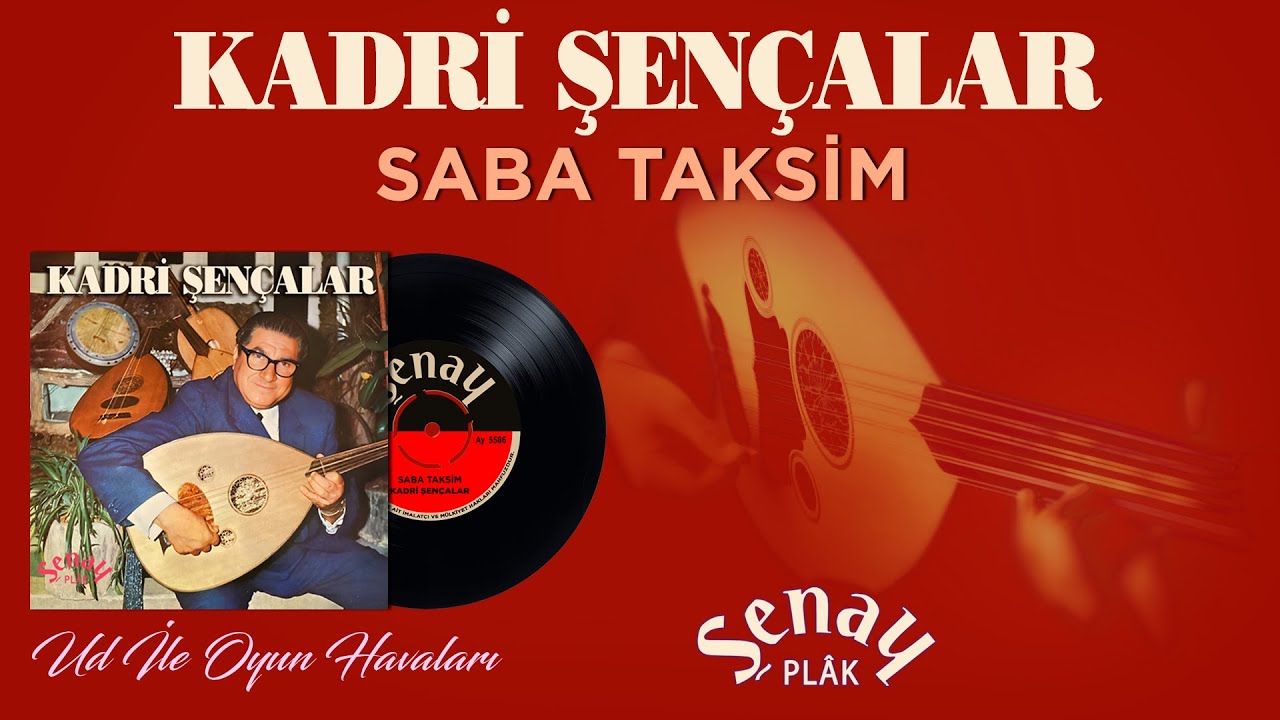 Kadri Şençalar - Saba Taksim - Orijinal 45'lik Kayıtları - Remastered