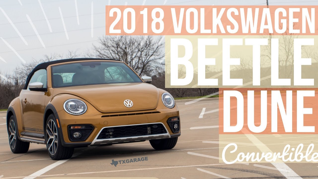 The 2018 Volkswagen Beetle Dune Convertible – best Beetle ever?