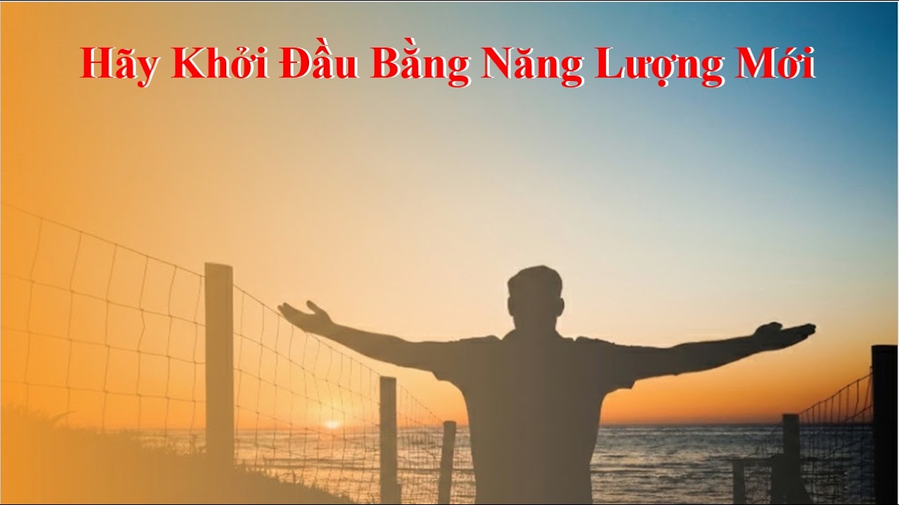 Hãy Khởi Đầu Với Năng Lượng Mới!