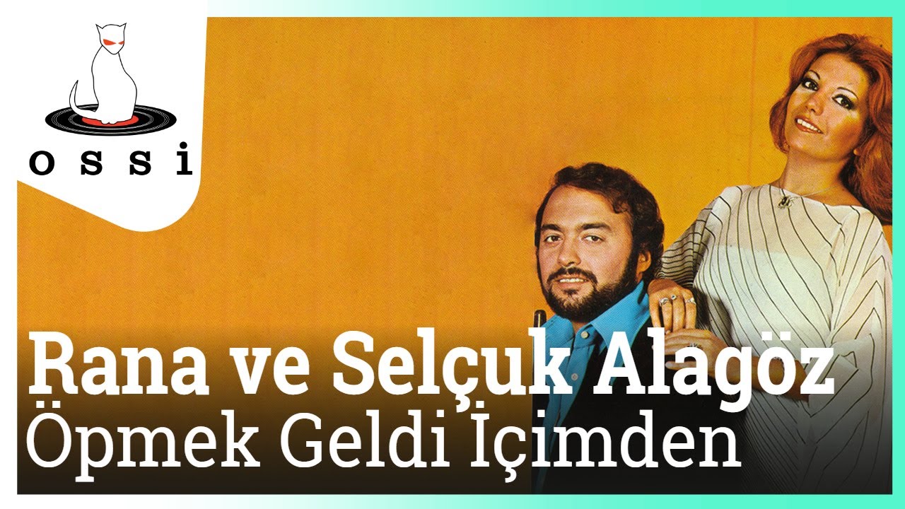 Rana ve Selçuk Alagöz - Öpmek Geldi İçimden