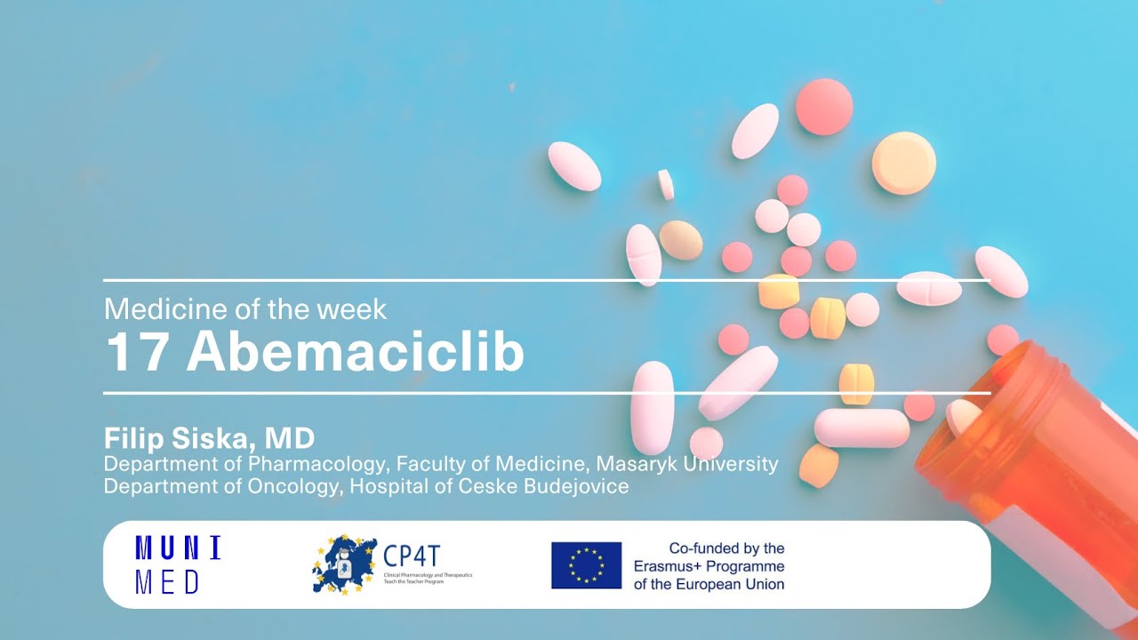 17 Medicine of the week: Abemaciclib