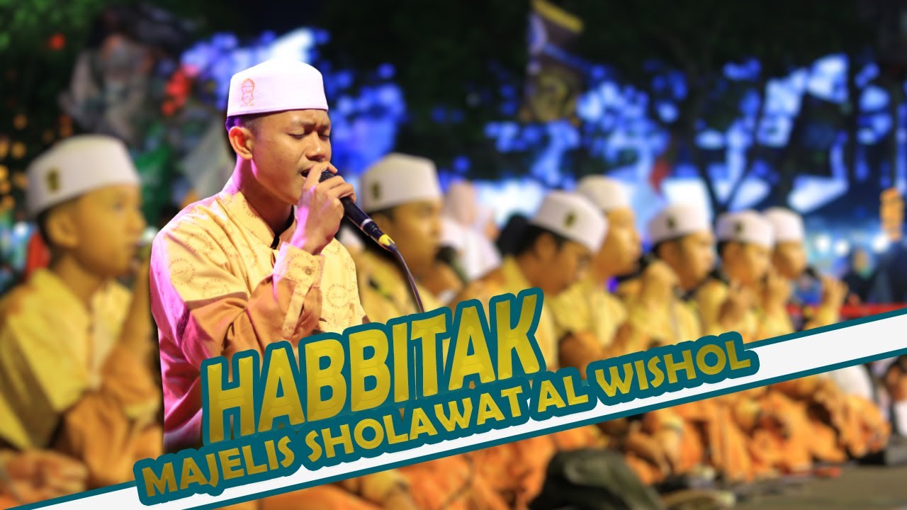 HABBITAK, Majelis Sholawat Al Wishol Nurul Qarnain