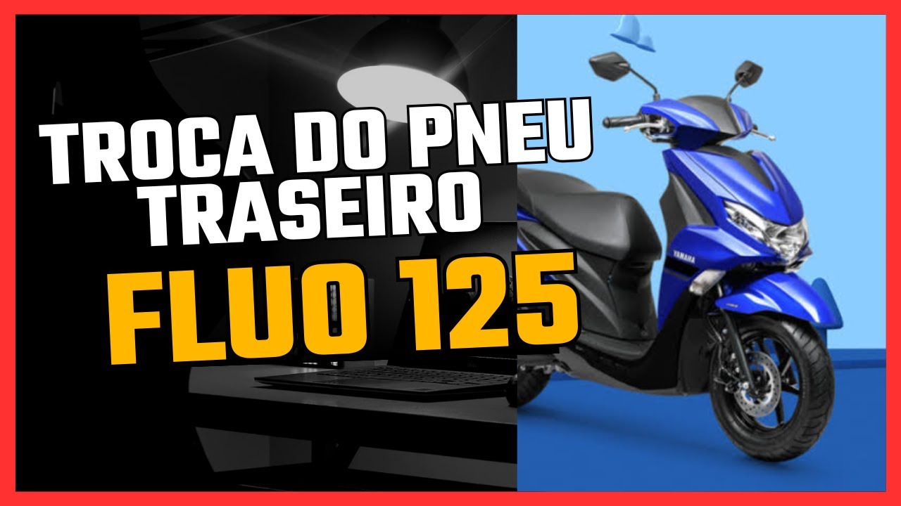 TROCA PNEU TRASEIRO FLUO 125 YAMAHA