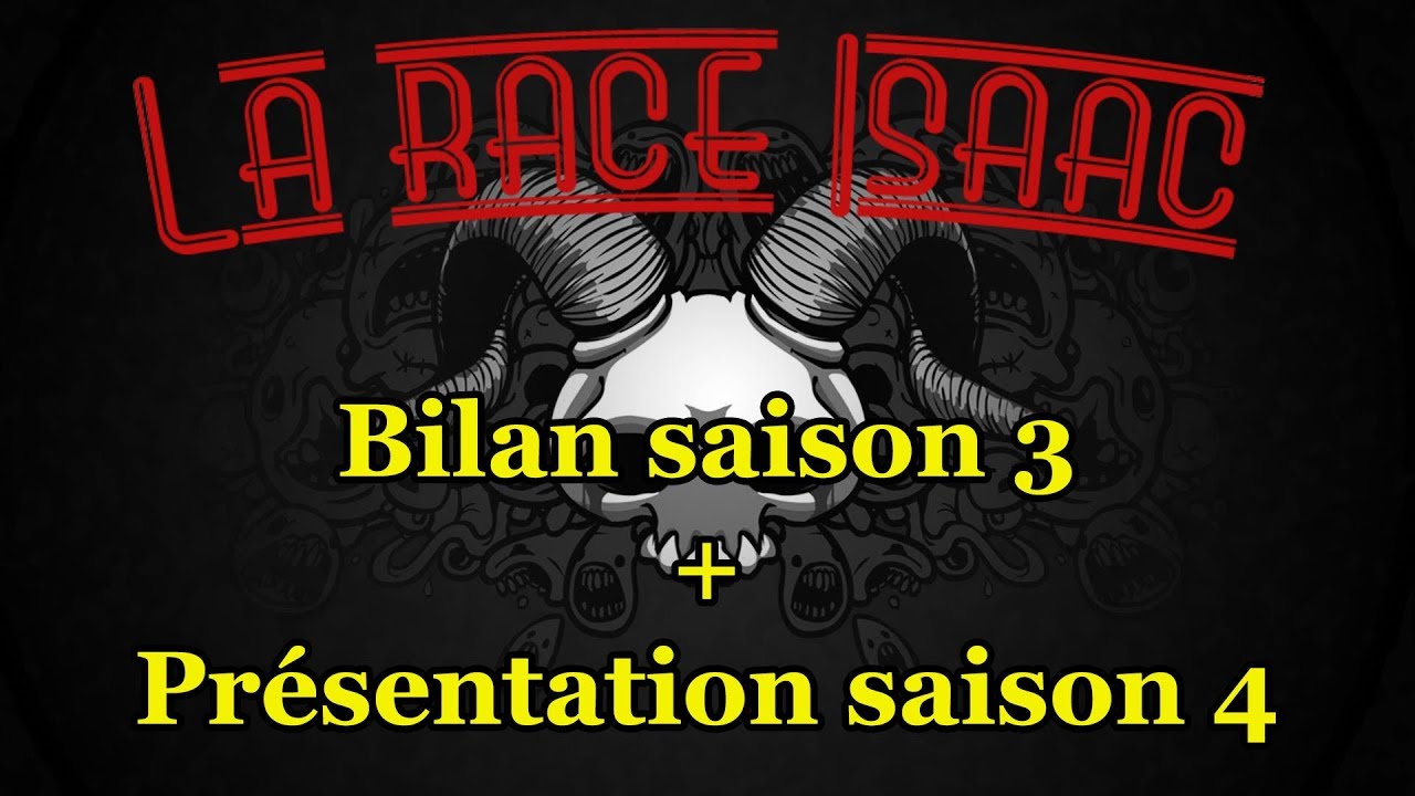 La race Isaac - bilan saison 3 et présentation saison 4