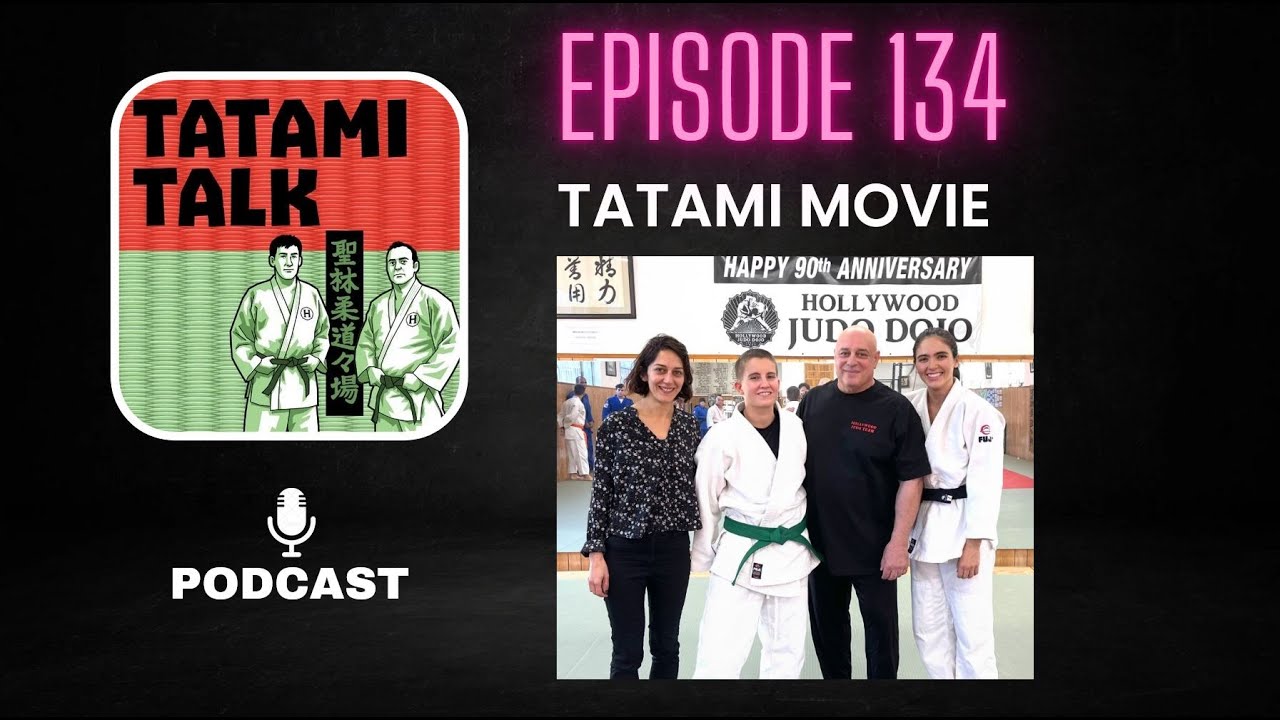 Tatami Talk Podcast Episode 134: Tatami Movie