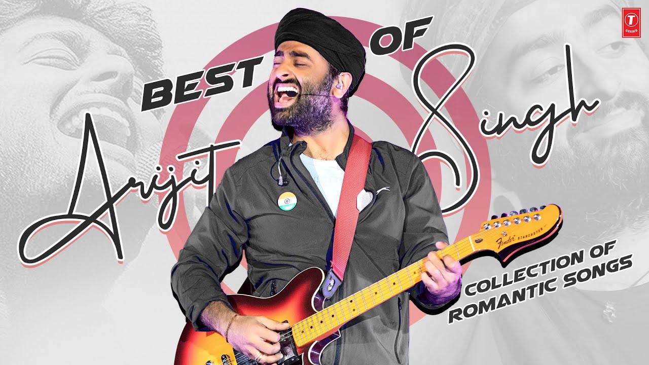 Best Of Arijit Singh - Collection Of Romantic Songs | Non Stop Arijit Singh Super Hit Songs
