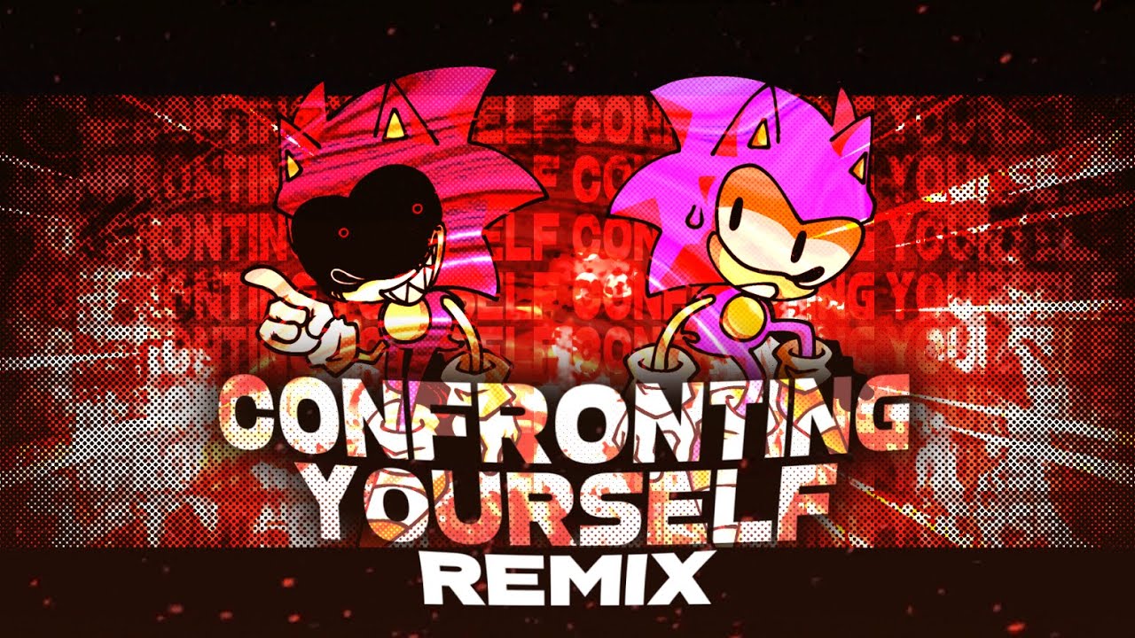 Confronting Yourself (Remix) - Friday Night Funkin: Vs. Sonic.EXE/Different Topic AU