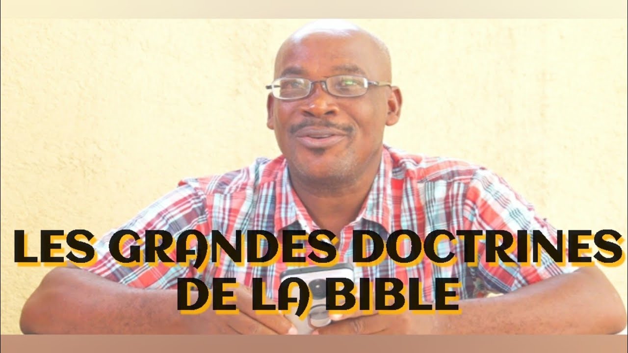 Les grandes doctrines de la bible