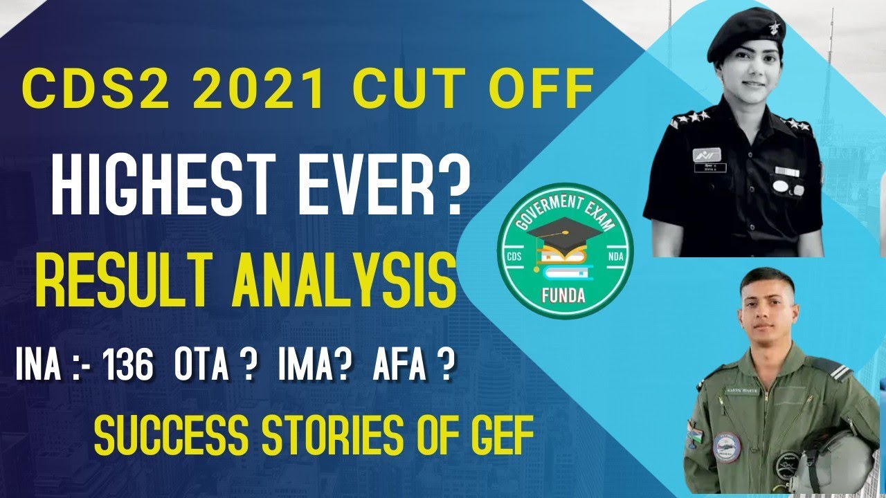 CDS 2 2021 Cut off | After Result Analysis | Success Stories | Gov Exam Funda |