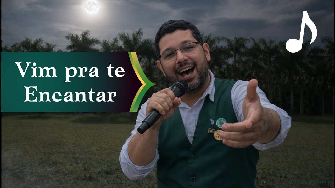 Vim pra te Encantar