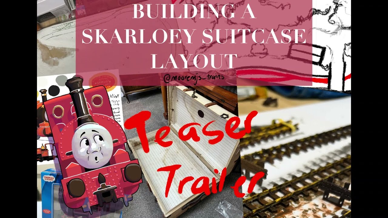 009 Skarloey Suitcase Layout Teaser Trailer