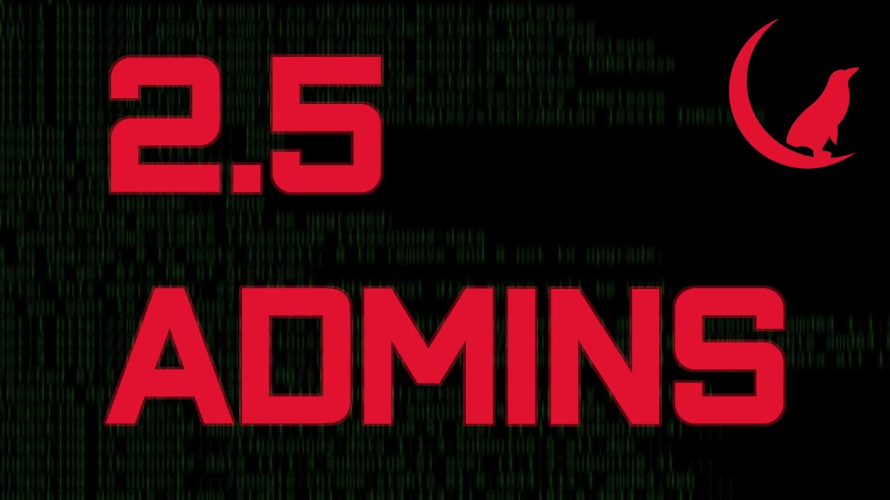 2.5 Admins 281: Lead The Target