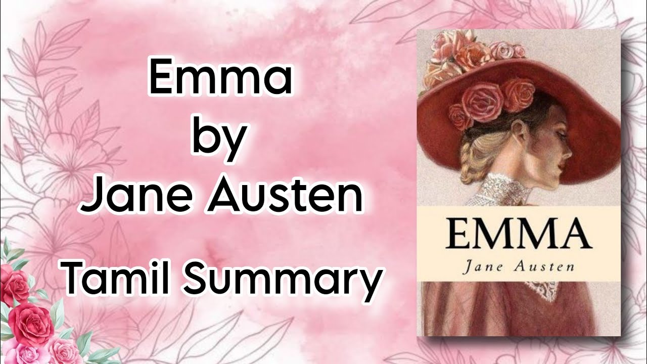 Emma | Jane Austen | Tamil Summary | Core III Fiction | Unit III | MA English | MS University