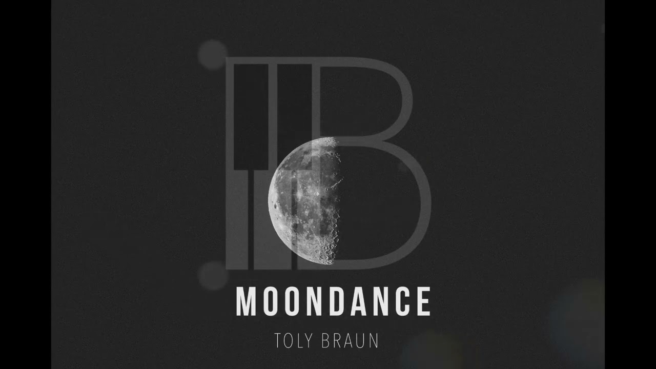 Toly Braun - Moondance