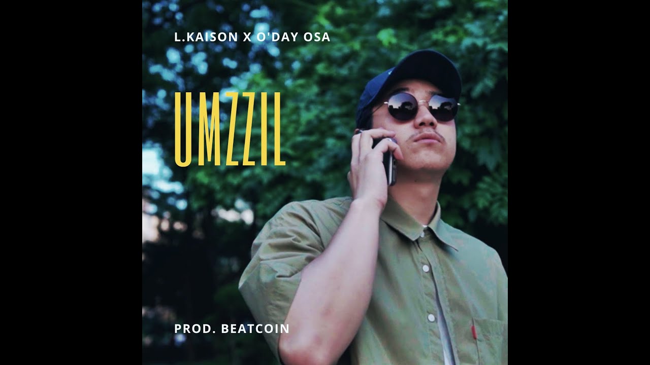📍L.Kaison X O'day OSA - Umzzil (Prod. BEATcoin) [Official Audio]