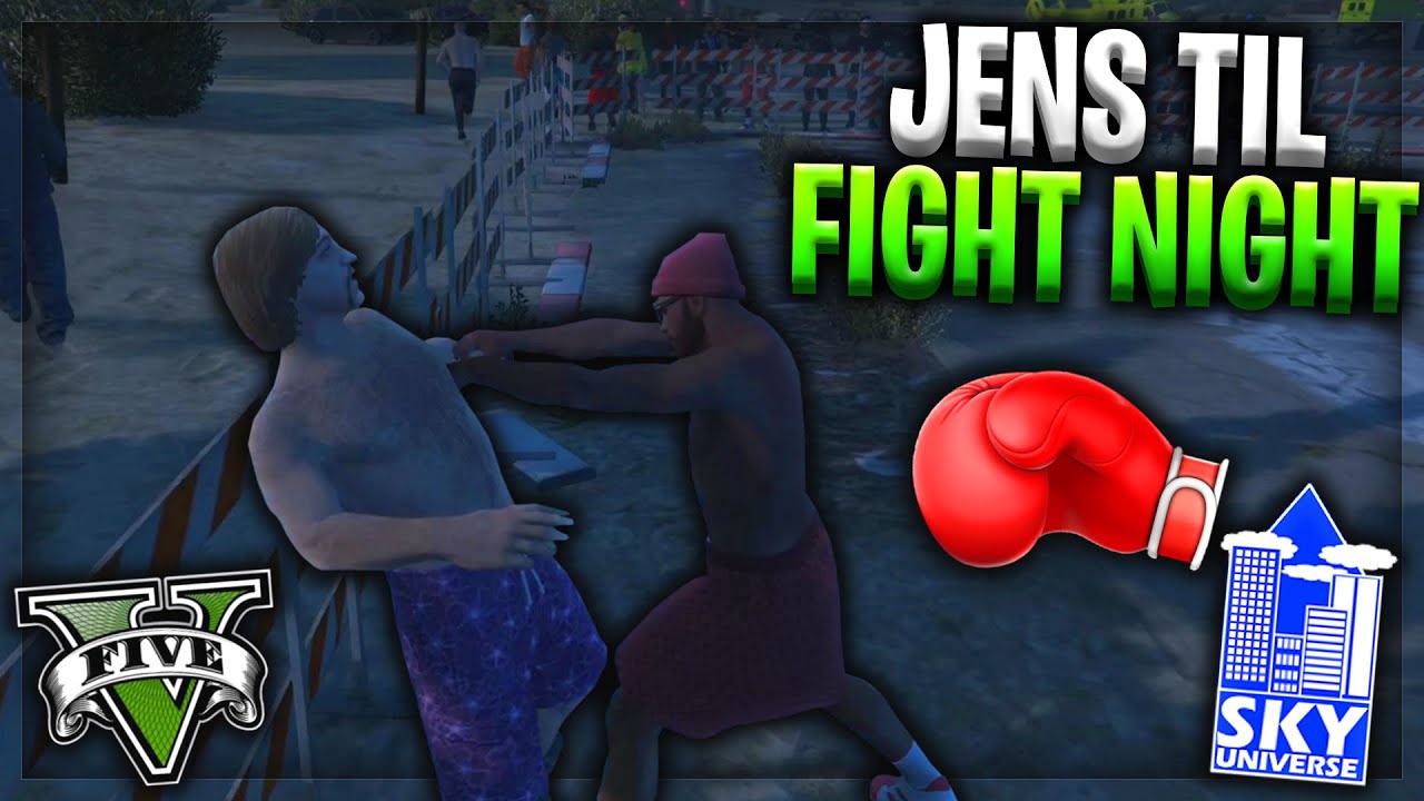 JENS TIL FIGHT NIGHT! - GTA 5 RP