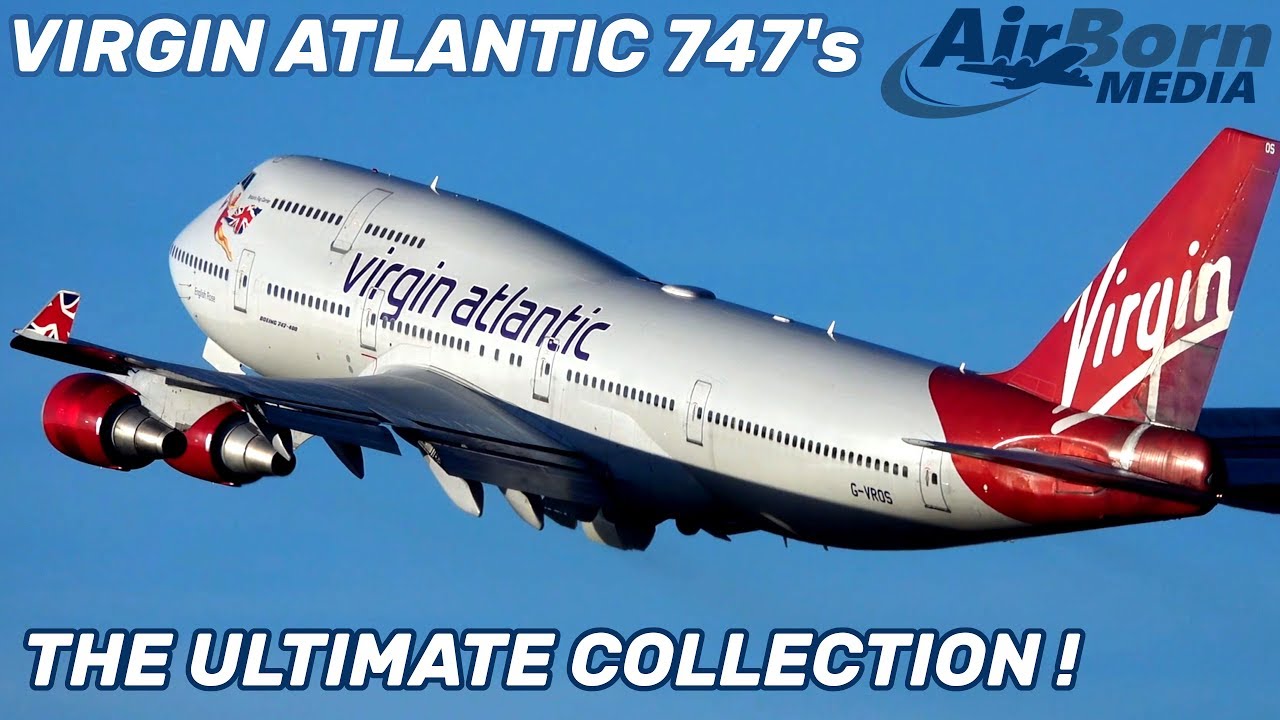 Virgin Atlantic Boeing 747 Tribute The Collection AMAZING TAKE OFFS LANDINGS AT MANCHESTER AIRPORT
