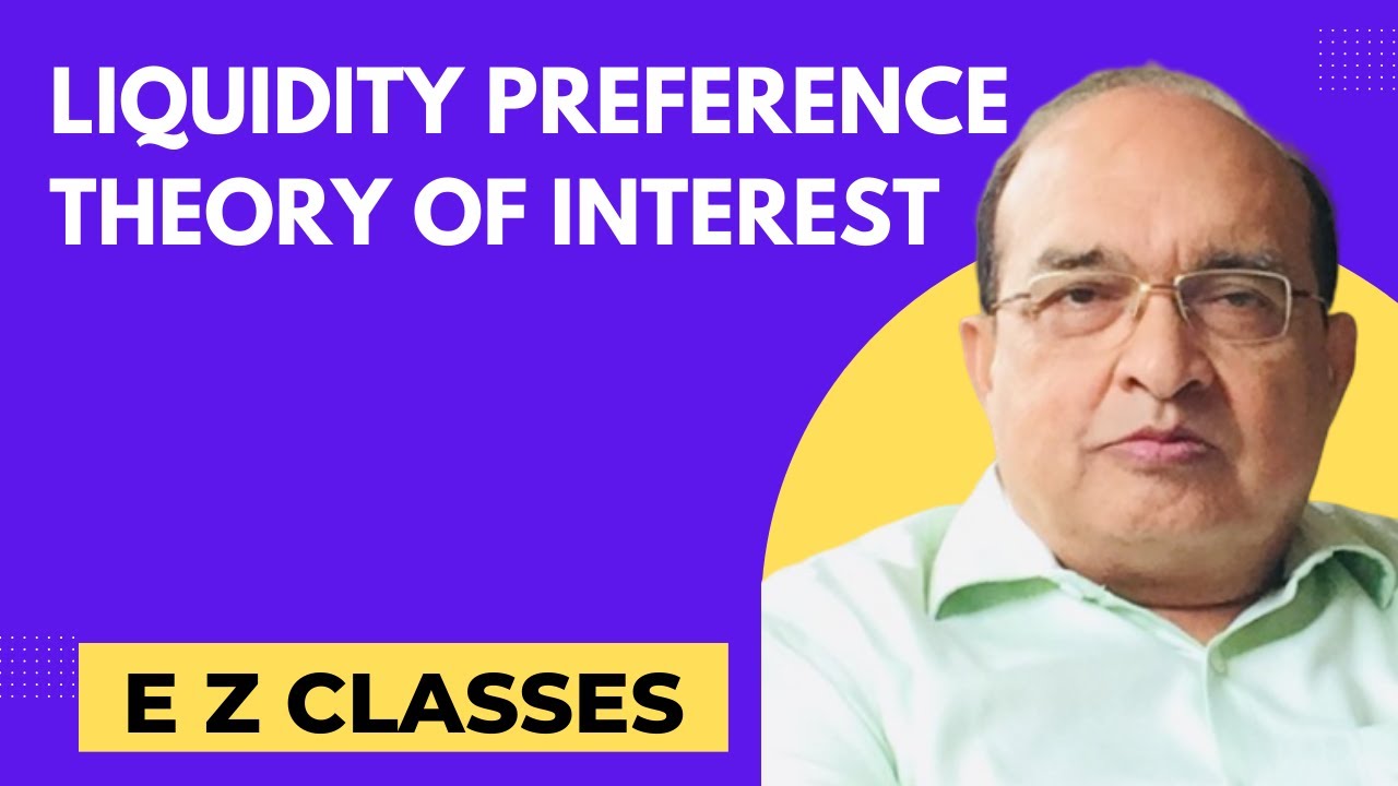 Liquidity Preference Theory of Interest