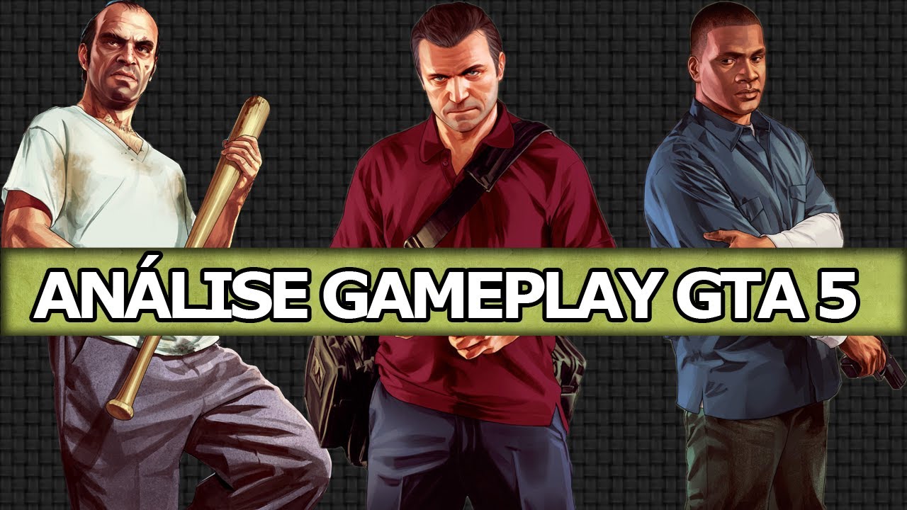 GTA V - An&aacute;lise detalhada do gameplay