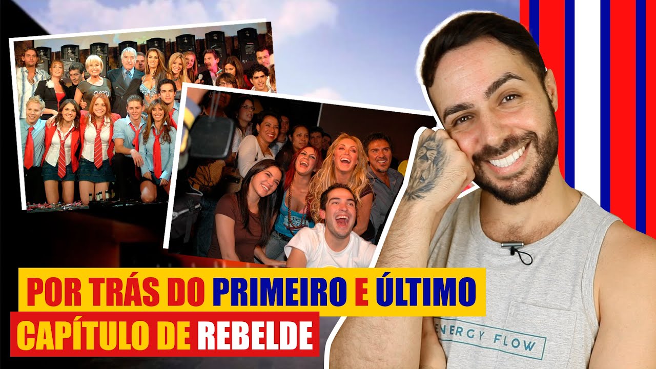POR TRÁS DO PRIMEIRO E ÚLTIMO CAPÍTULO DE REBELDE