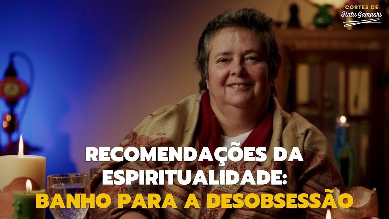 Recomendação de Banho para a DESOBSESSÃO ENERGÉTICA | Cortes de Halu