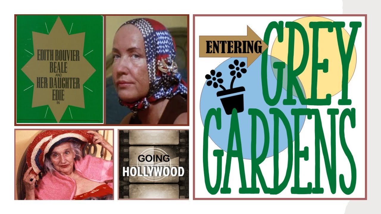 Entering “Grey Gardens”, Part One: “Come On In, We’re Not Ready”