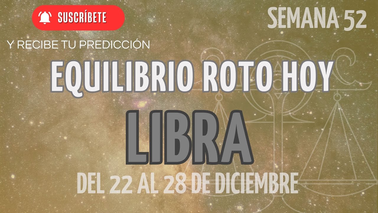 ♎ Libra: Equilibrio Roto Hoy