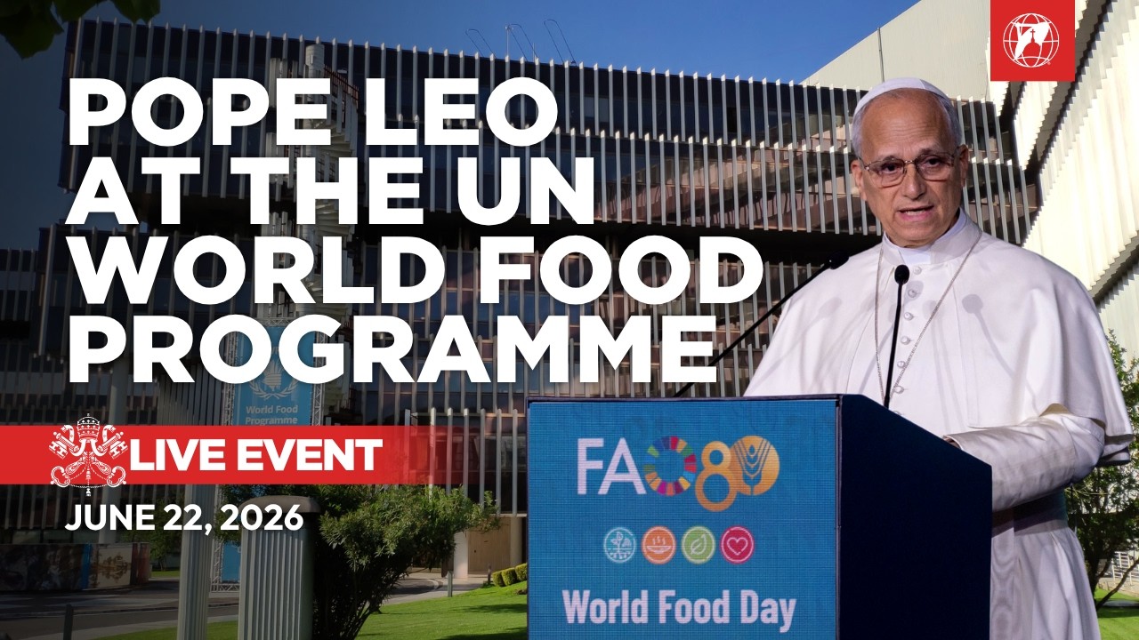 LIVE | Pope Leo XIV Visits the World Food Programme in Rome | June 22, 2026