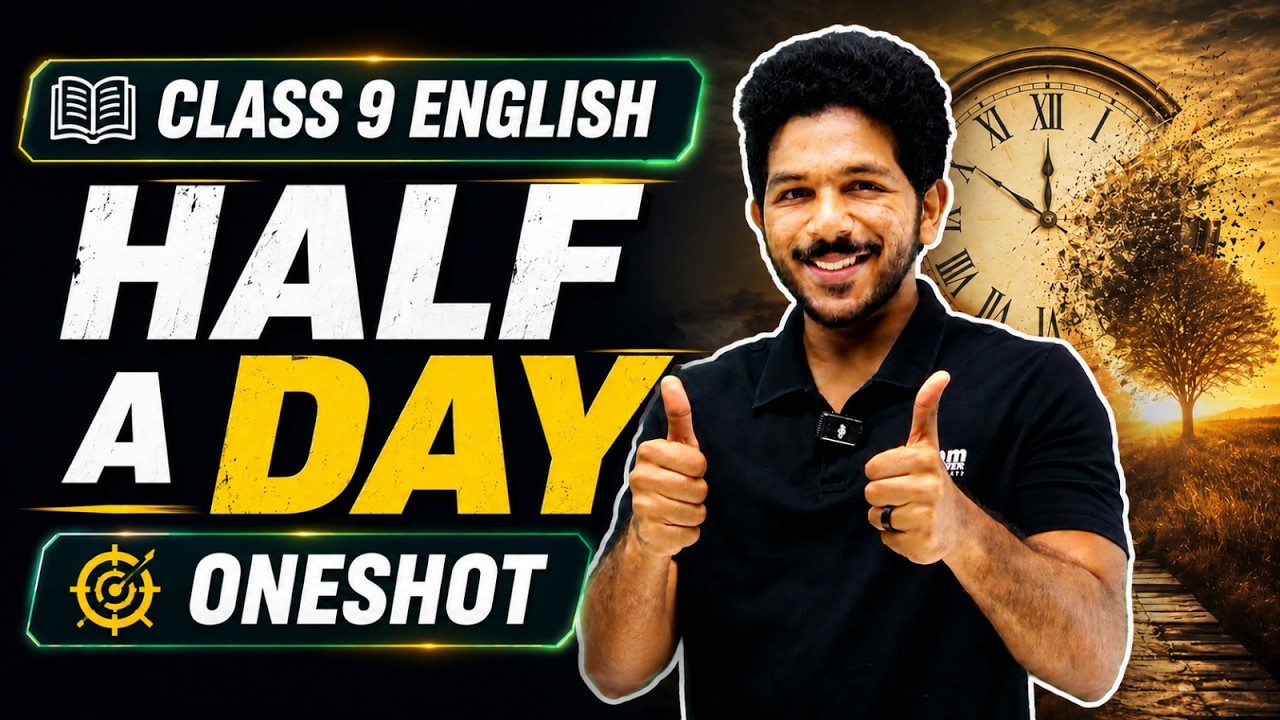 Class 9 | English | Half A Day | Oneshot | Exam Winner