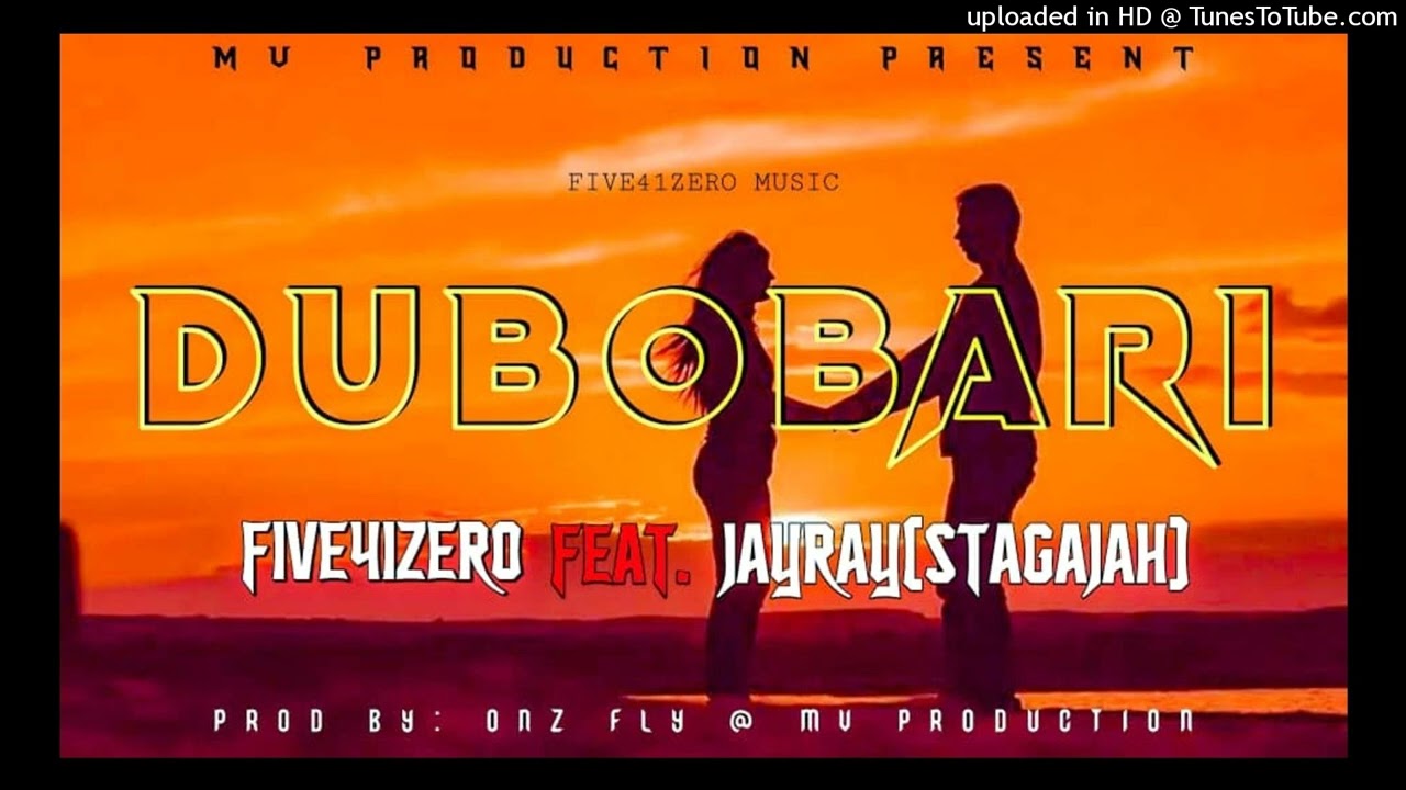 DUBOBARI - FIVE41ZERO FT. JAYRAY (STAGAJAH)