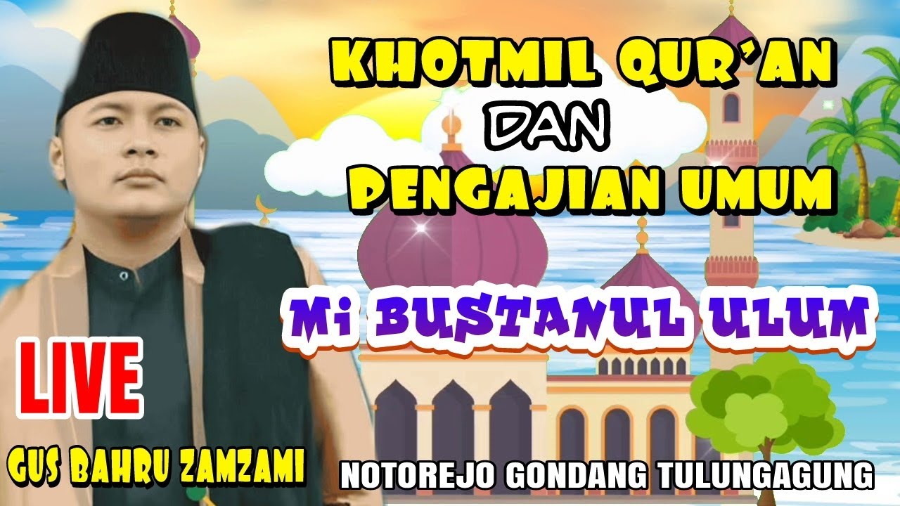 🔴Pengajian Umum Gus Bahru Zamzami di Notorejo Gondang Tulungagung (CP 0851 1988 2057)