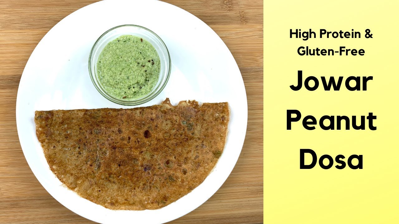 Jowar Peanut Dosa | High Protein Gluten-free Dosa |Healthy Breakfast Recipe |Jowar (Sorghum) Recipes