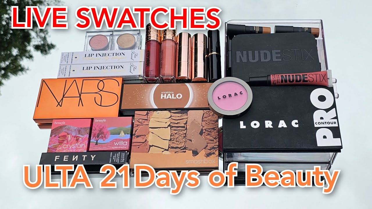 LIVE: Swatches for the ULTA 21 Days of Beauty - Smashbox, Nudestix, Too Faced, Benefit, Lorac & More