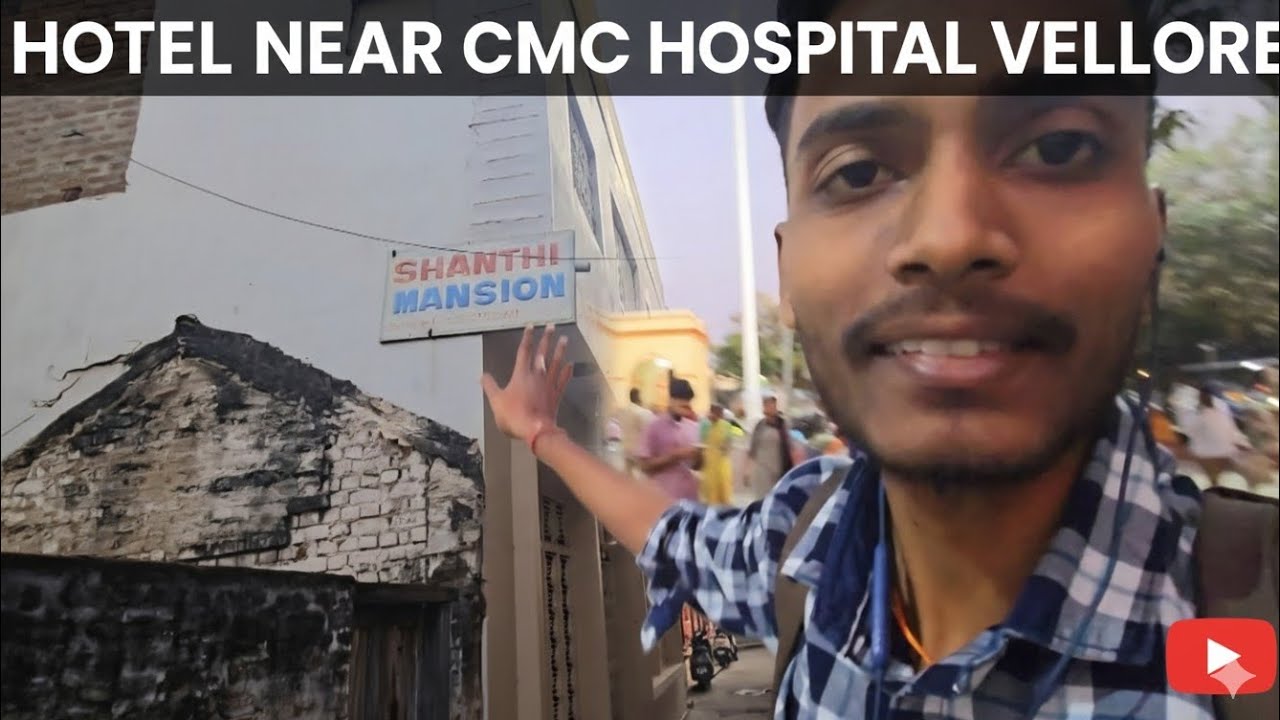 Hotel Near CMC Hospital Vellore || How To Reach Katpadi Junction To CMC Hospital ||Vellore Auto Fare