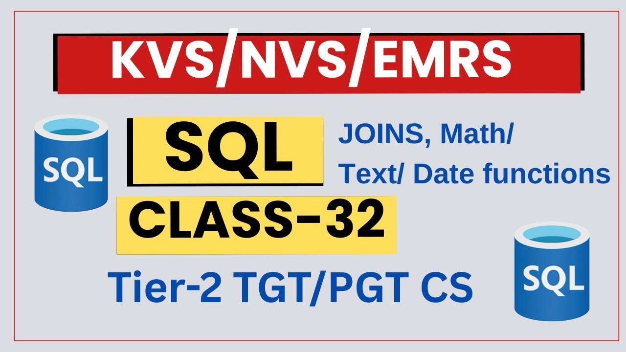 SQL Joins, Math, Text & Date Functions | Class 32 | TGT PGT CS