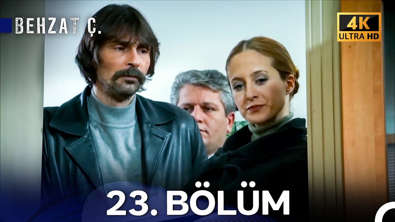 Behzat Ç. 23. Bölüm (4K)