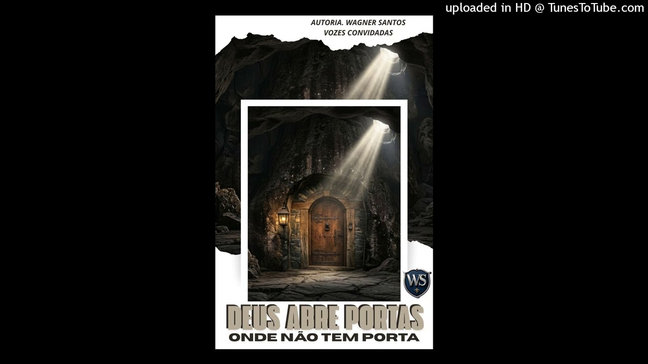 DEUS ABRE PORTAS, ONDE NÃO TEM PORTA. AUTORIA WAGNER SANTOS. VOZES CONVIDADAS