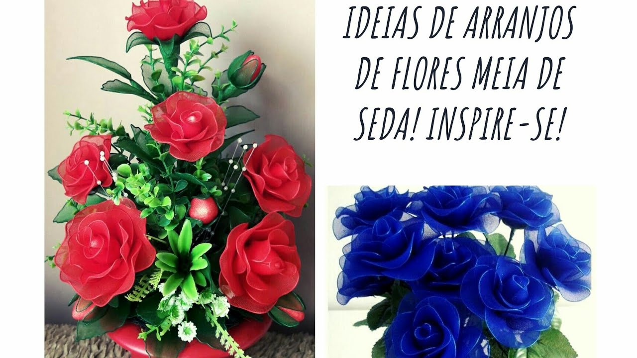 confira os melhores modelos de arranjos de flores de meia de seda. so inspirações!